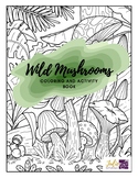 Wild Forest Mushroom Activity & Coloring Book