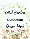 Wild Garden Themed Classroom Decor Pack