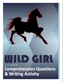 Preview of Wild Girl by Patricia Reilly Giff Comprehension Questions