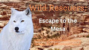 Preview of Wild Rescuers: Escape to the Mesa - PRINTABLE - Reading Response Journal