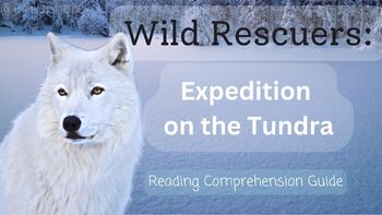 Preview of Wild Rescuers: Expedition on the Tundra - PRINTABLE - Reading Journal