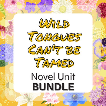 Preview of Wild Tongues Can't Be Tamed - Complete Novel Unit Bundle