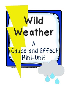 Preview of Wild Weather: Cause and Effect Mini-Unit