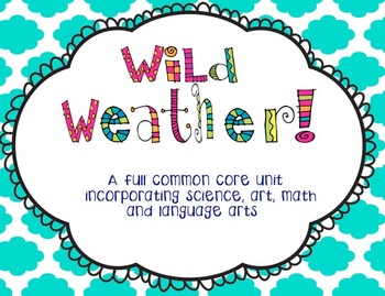 Preview of Wild Weather Unit **New and Updated!!**