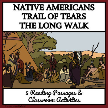 Preview of NATIVE AMERICANS: TRAIL OF TEARS, THE LONG WALK - Reading Passages & Activities