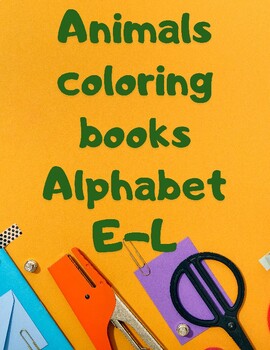 Preview of Wild Wonders Coloring Pages: Animals Alphabet E-L - 17 Captivating 8.5x11 PDFs