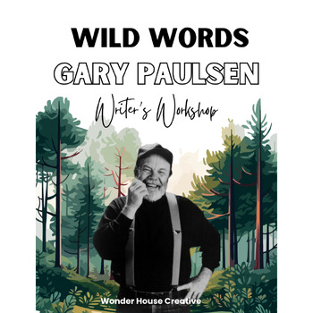 Preview of Wild Words | Gary Paulsen Writer's Workshop