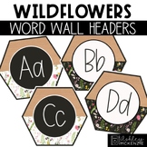 Wildflowers Classroom Decor | Word Wall Headers - Editable!