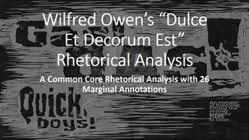 Preview of Wilfred Owen's "Dulce Et Decorum Est "Common Core Rhetorical Analysis