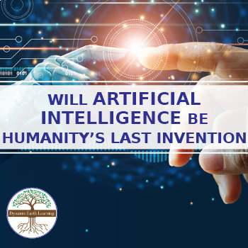 Preview of Will Artificial Intelligence Be Humanity's Last Invention - Printable or Google