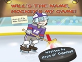 Will's The Name, Hockey's My Game!