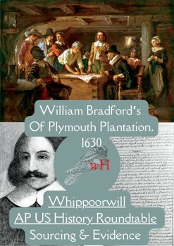 Preview of William Bradford Of Plymouth Plantation 1630: AP Sourcing & Evidence Roundtable