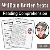 William Butler Yeats Reading Comprehension for 4th/6th | N