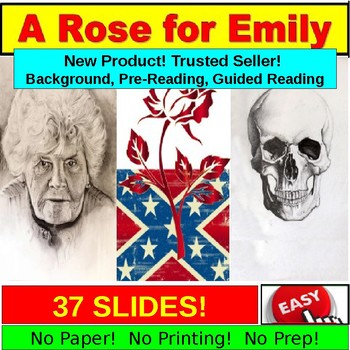Preview of William Faulkner's "A Rose for Emily" (Google Slides, PowerPoint)