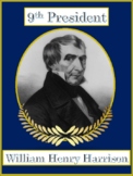 William Henry Harrison 9th President (1st-4th)