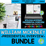 William McKinley Presidency Overview BUNDLE