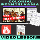 William Penn, The Quakers, and Pennsylvania Colony