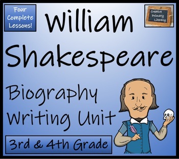 Preview of William Shakespeare Biography Writing Unit | 3rd Grade & 4th Grade