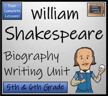 Preview of William Shakespeare Biography Writing Unit | 5th Grade & 6th Grade