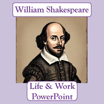 Preview of William Shakespeare Life & Work PowerPoint Introduction