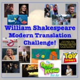 William Shakespeare Modern Translation Challenge!
