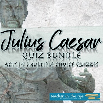 Preview of William Shakespeare's Julius Caesar Acts 1-5 T/F and Multiple Choice Quiz Bundle