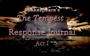 Preview of William Shakespeare's "The Tempest," Act I Academic Writing Response Journal