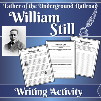 Preview of William Still "Father Of The Underground Railroad!"