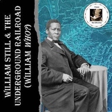 William Still and the Underground Railroad (William WHO?)