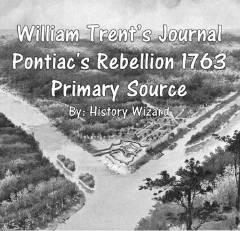 Preview of William Trent’s Journal: Pontiac's Rebellion 1763 Primary Source