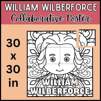 Preview of William Wilberforce Coloring Collaborative Poster Art Project Bulletin Board