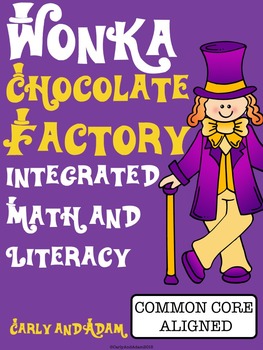 Preview of Willy Wonka Chocolate Factory Integrated Math and Literacy Packet