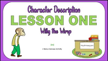 Preview of Willy the Wimp - Character Description (Lesson One) [+ Bonus Seesaw Activity]