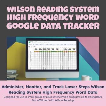 Preview of Wilson Lower Steps High Frequency Word Mastery Tracker for Google Sheets
