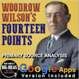 Wilson’s Fourteen Points Primary Source Analysis + Google 