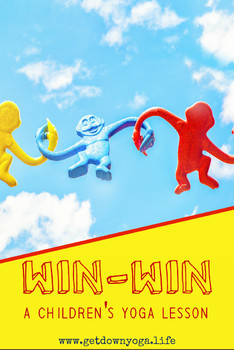 Preview of Win-Win: A Children's Yoga Lesson