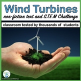 Wind Turbines Nonfiction Text and STEM Challenge