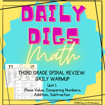 Preview of Daily Digs: Daily Third Grade Math Warm-Up & Spiral Review Unit 1