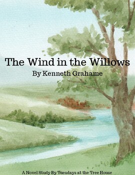 Wind in the Willows by Tuesdays at the Tree House | TPT