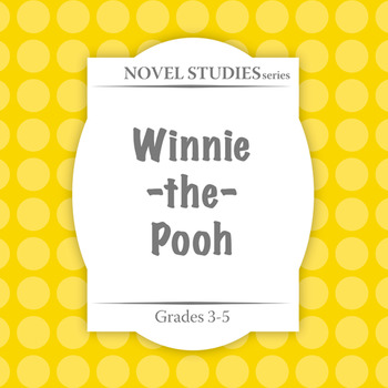 Preview of Winnie-the-Pooh Novel Study Guide - Distance Learning