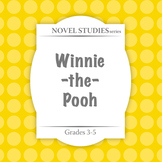 Winnie-the-Pooh Novel Study Guide - Distance Learning