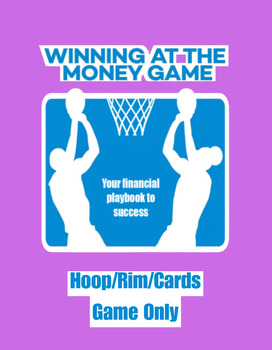 Preview of Winning At The Money Game: Basketball Financial Literacy Hoop/Rim/Game Only