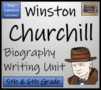 Preview of Winston Churchill Biography Writing Unit 5th Grade & 6th Grade