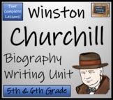 Winston Churchill Biography Writing Unit 5th Grade & 6th Grade