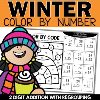 Preview of Winter 2 Digit Addition with Regrouping Coloring Sheets