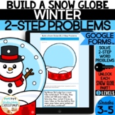 Winter 2-Step Math Word Problems: Build a Snow Globe! for 