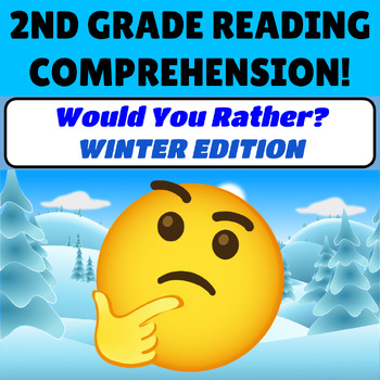 Preview of Winter 2nd Grade Reading Comprehension Passage and Questions Would You Rather