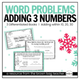 Winter 3 Addend Addition Word Problems: Differentiated Mini-Books