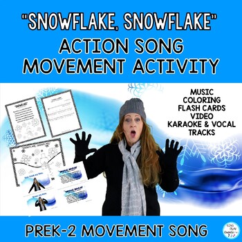 Preview of Winter Action Song &  Poem "Snowflake, Snowflake" : Literacy Activities