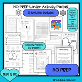Winter Worksheets NO PREP 11 Activities | Math, Writing, S